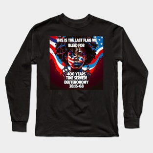 Black Americans are Israelites 400 years are over Long Sleeve T-Shirt